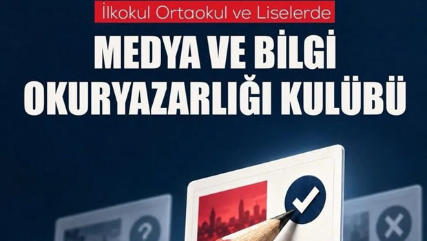 Okullarda yeni dönem: Dezenformasyona karşı “Medya ve Bilgi Okuryazarlığı Kulüpleri” kuruluyor