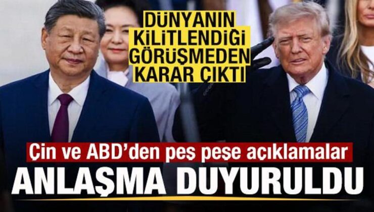 Dünyanın kilitlendiği görüşmede karar! Çin ve ABD’den peş peşe açıklama! Anlaşma duyuruldu