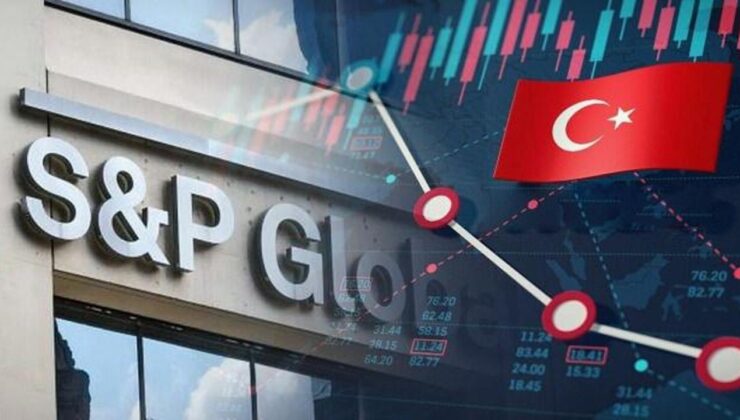 S&P açıkladı: TL’ye güven devam ediyor!