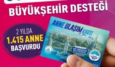 Kayseri Büyükşehir’de annelere 3 milyon TL’lik ulaşım desteği